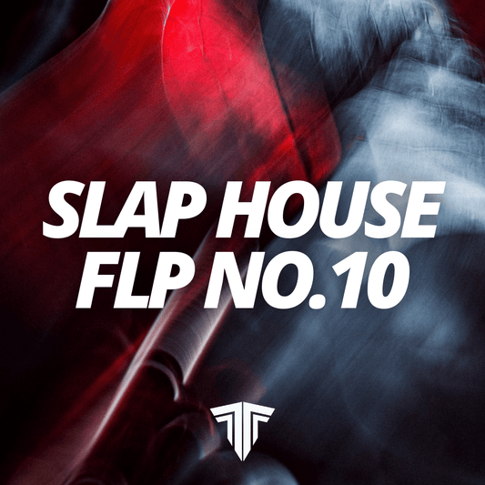 Slap House FLP NO.10 - Tracks To The Max