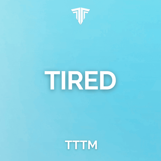 Tired - Tracks To The Max
