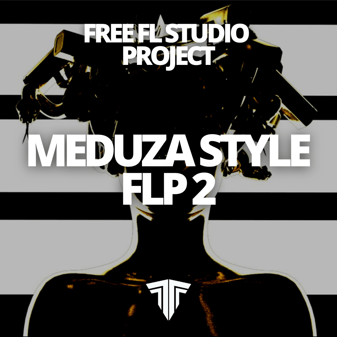 Free Meduza Style FLP 2 - Tracks To The Max