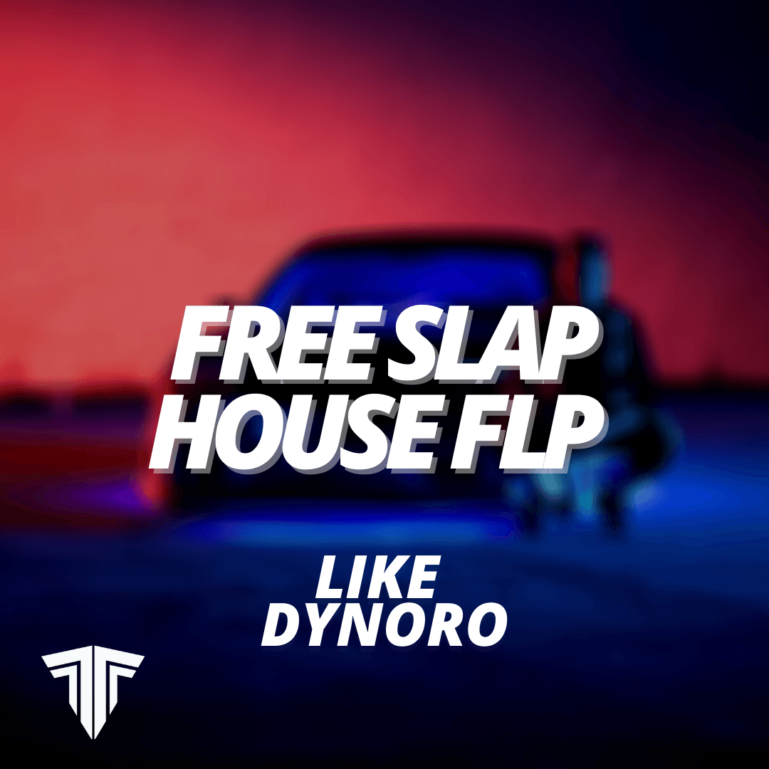 Free Slap House FLP - Tracks To The Max