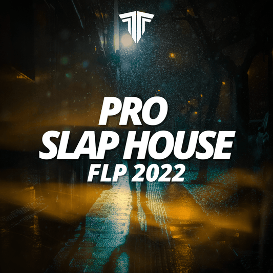 Pro Slap House FLP 2022 - Tracks To The Max