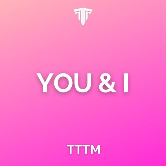 You & I - Tracks To The Max