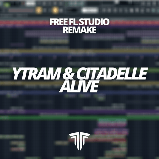YTRAM & Citadelle - Alive [FREE FL STUDIO REMAKE] - Tracks To The Max